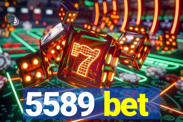 5589 bet
